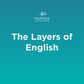 The Layers of English