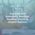 Accurate and Automatic Reading: Reading Practices (Digital Edition)