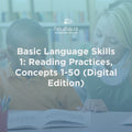 Basic Language Skills 1: Reading Practices, Concepts 1-50 (Digital Edition)