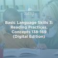Basic Language Skills 3: Reading Practices, Concepts 138-169 (Digital Edition)