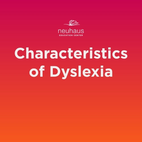 Characteristics Of Dyslexia