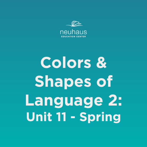 Colors and Shapes of Language 2: Naming Photos - Unit 11: Spring