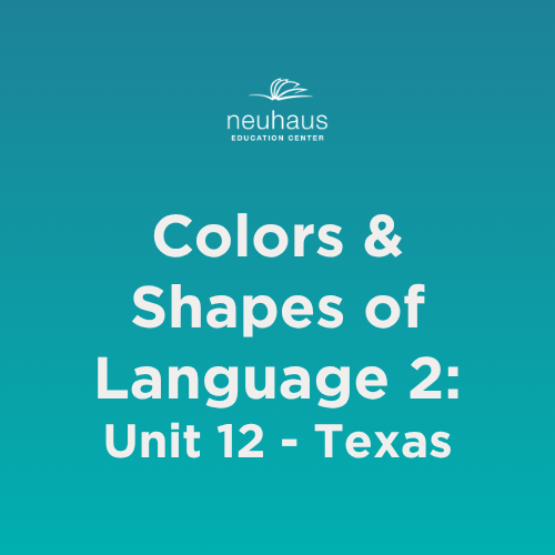 Colors and Shapes of Language 2: Naming Photos - Unit 12: Texas