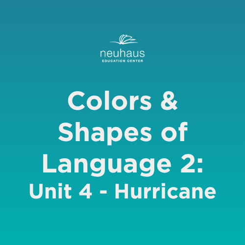 Colors and Shapes of Language 2: Naming Photos - Unit 4: Hurricane