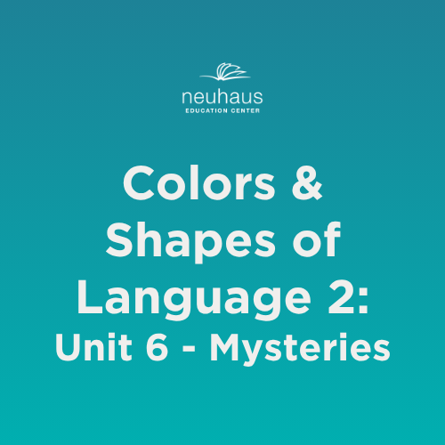 Colors and Shapes of Language 2: Naming Photos - Unit 6: Mysteries