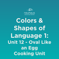 Colors and Shapes of Language 1: Naming Photos - Unit 12