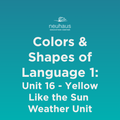 Colors and Shapes of Language 1: Naming Photos - Unit 16