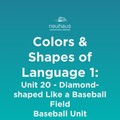 Colors and Shapes of Language 1: Naming Photos - Unit 20