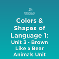Colors and Shapes of Language 1: Naming Photos - Unit 3