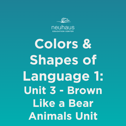 Colors and Shapes of Language 1: Naming Photos - Unit 3