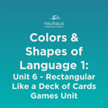 Colors and Shapes of Language 1: Naming Photos - Unit 6
