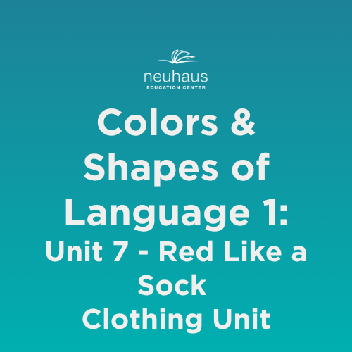 Colors and Shapes of Language 1: Naming Photos - Unit 7