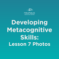 Developing Metacogntive Skills: Naming Photos - Lesson 7