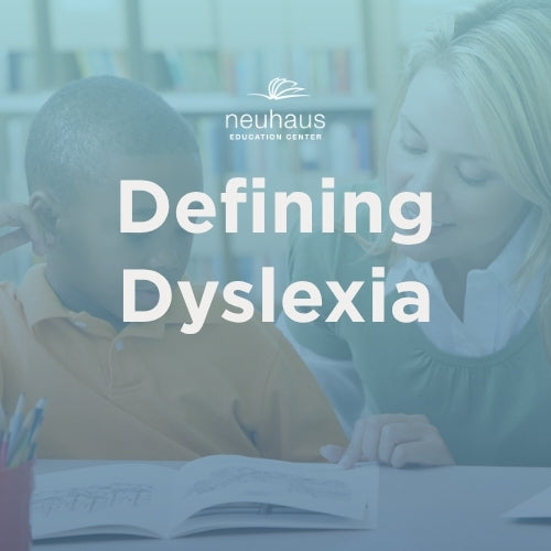 Defining Dyslexia