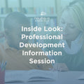 Inside Look: Professional Development Information Session