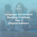 Language Enrichment Reading Practices Year 1 (Digital Edition)