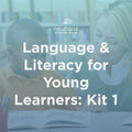 Language & Literacy for Young Learners: Kit 1