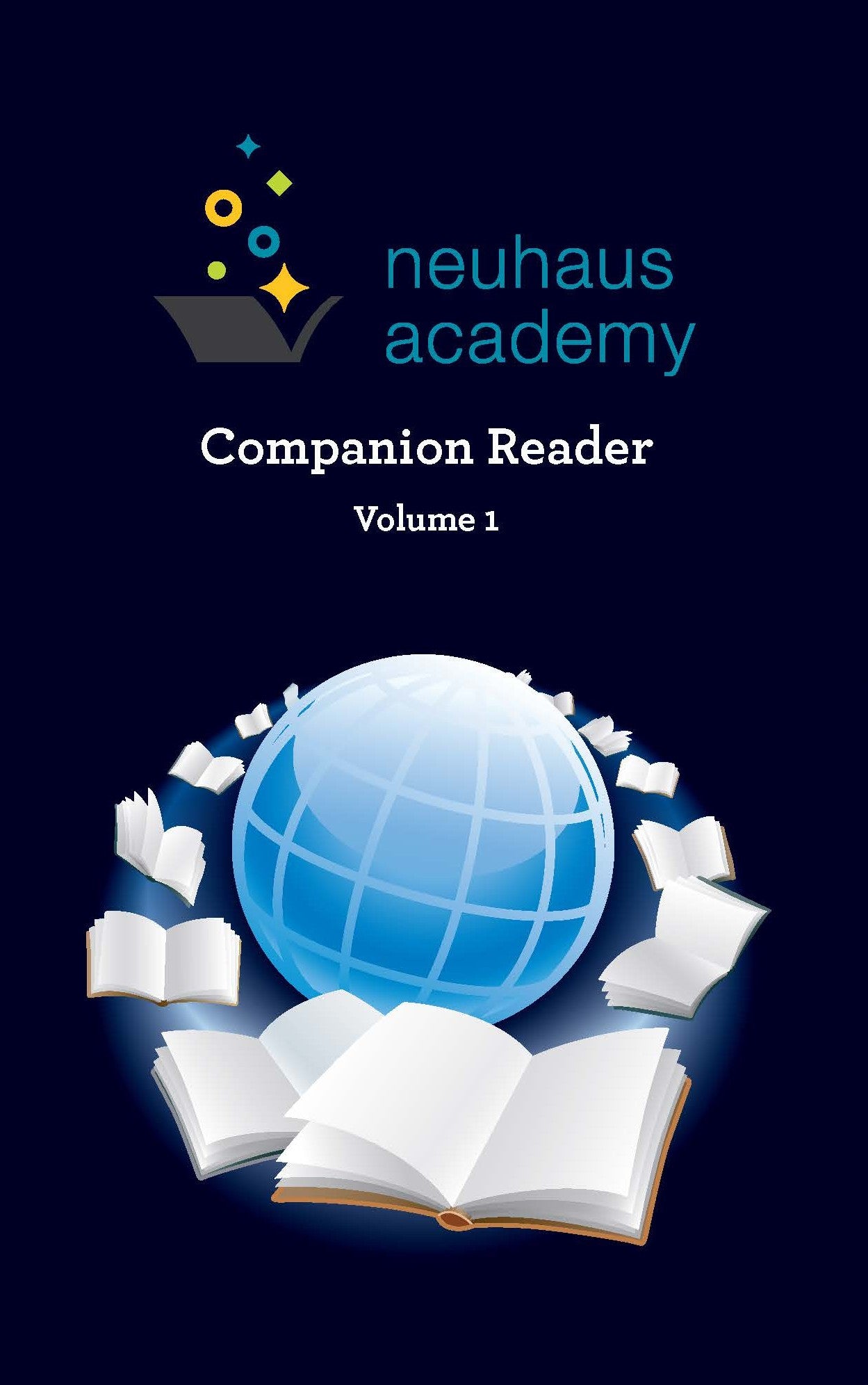 Neuhaus Academy Companion Reader: Volume 1 cover