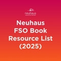 Neuhaus FSO Book Resource List (2025)
