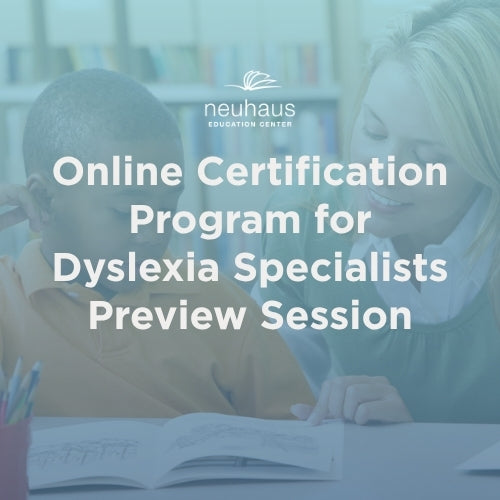 Online Certification Program for Dyslexia Specialists Preview Session