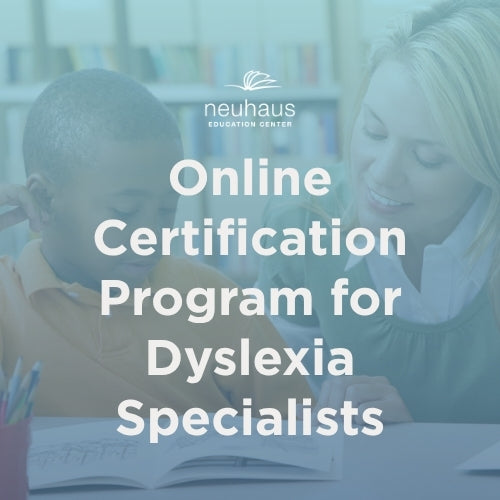 Online Certification Program for Dyslexia Specialists