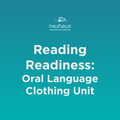 Reading Readiness - Oral Language - Clothing Unit