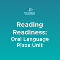 Reading Readiness - Oral Language - Pizza Unit