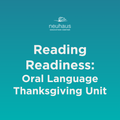 Reading Readiness - Oral Language - Thanksgiving Unit