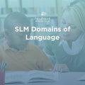 SLM Domains of Language