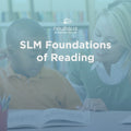 SLM Foundations of Reading