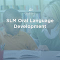 SLM Oral Language Development