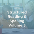 Structured Reading & Spelling Volume 3