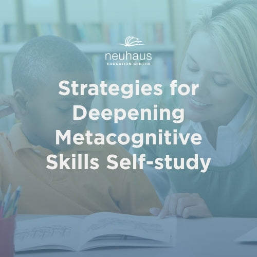Strategies for Deepening Metacognitive Skills Self-study