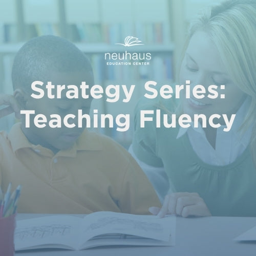 Strategy Series: Teaching Fluency