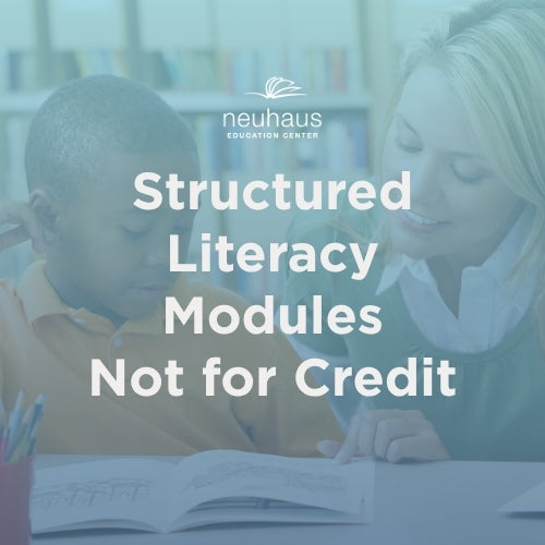 Structured Literacy Modules Not for Credit
