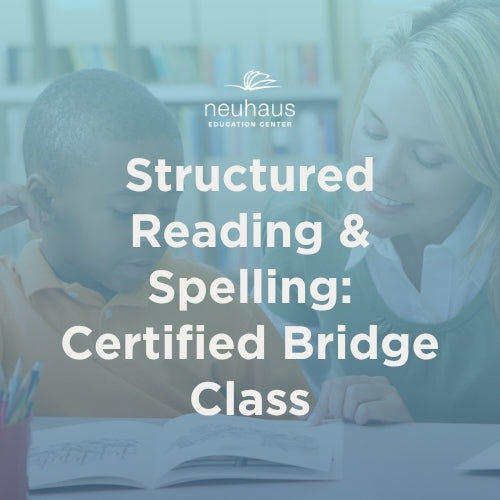Structured Reading & Spelling Certified Bridge Class