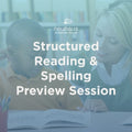 Structured Reading and Spelling Preview Session