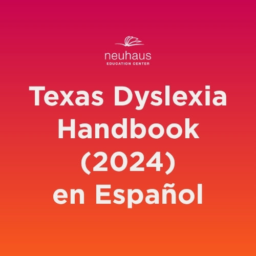 Texas Dyslexia Handbook (2024) - en Español