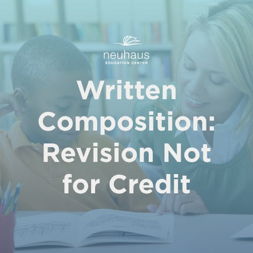 Written Composition: Revision Not for Credit