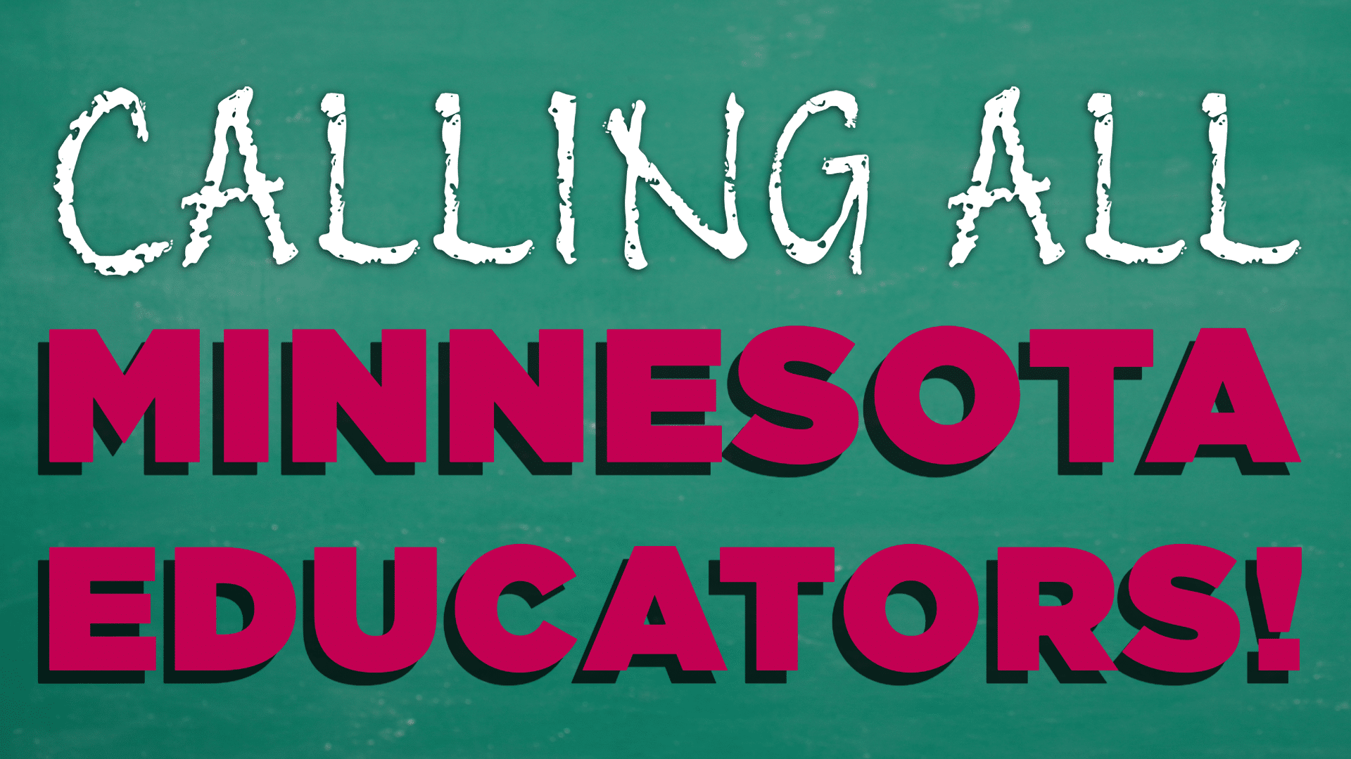Calling Minnesota Educators